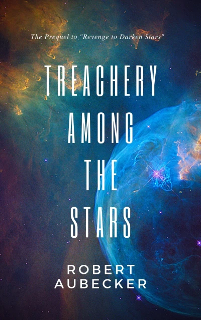 Treachery Among the Stars