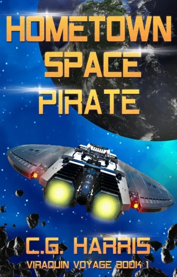 Hometown Space Pirate (Viraquin Voyage Book 1) - CraveBooks