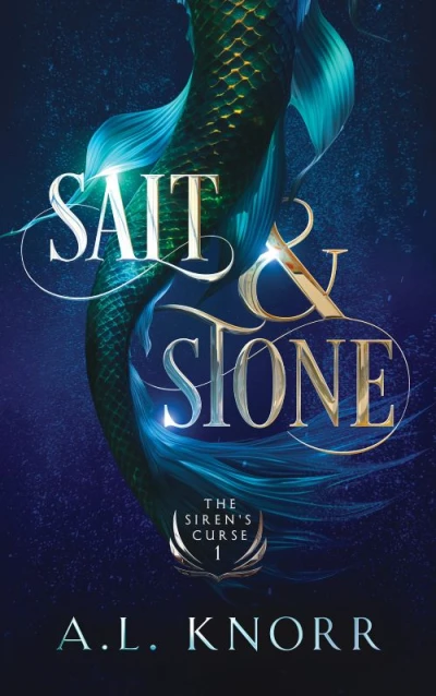Salt & Stone: A Mermaid Fantasy (The Siren's Curse Book 1)