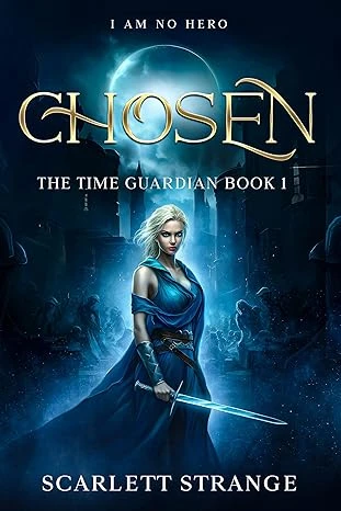 Chosen (The Time Guardian Book 1) - CraveBooks