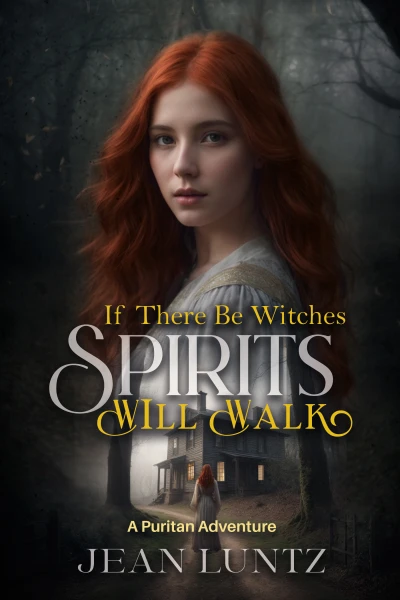 If There Be Witches, Spirits Shall Walk