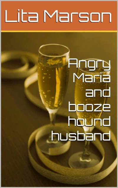 Angry Maria and booze hound husband - CraveBooks