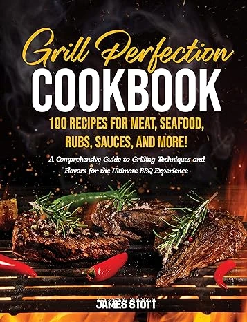 Grill Perfection Cookbook - CraveBooks
