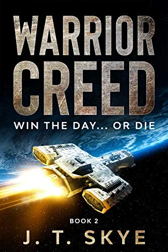 Warrior Creed: Win the day... or die - Sci-Fi Military Space Opera & Alien Conquest (Trigellian Universe - Warrior Series Book 2)