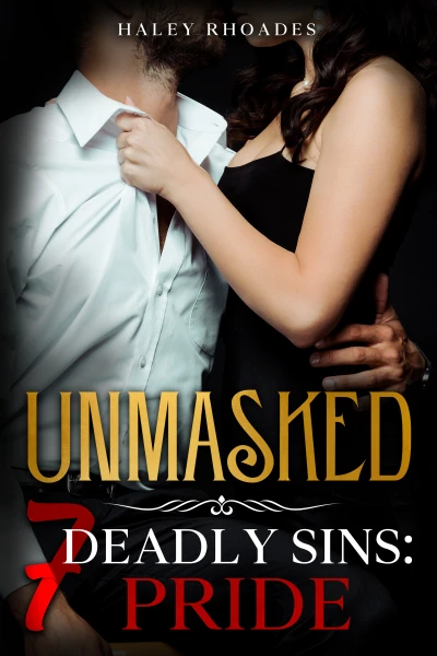 Unmasked: 7 Deadly Sins: Pride