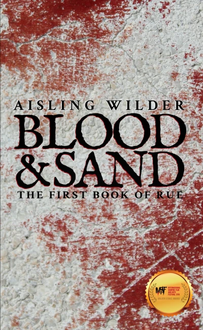 Blood & Sand - The First Book of Rue - CraveBooks