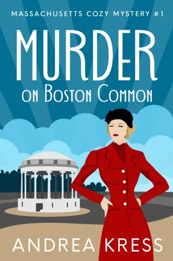 MURDER ON BOSTON COMMON: Utterly Addictive Cozy Mystery