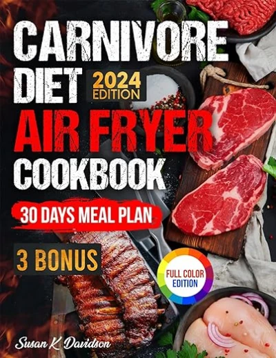 Carnivore Diet Air Fryer Cookbook