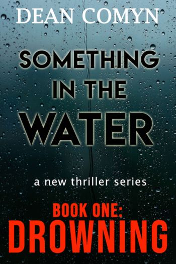 Something in the Water Book One: Drowning