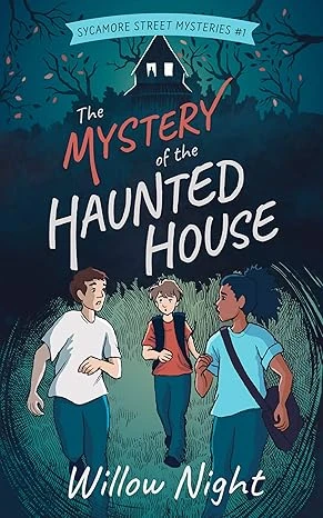 The Mystery of the Haunted House (Sycamore Street Mysteries Book 1)