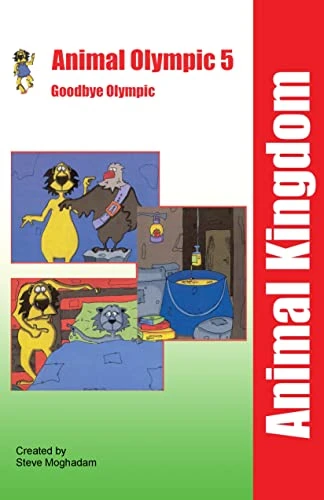 Goodbye Olympics (Animal Kingdom Book 5)