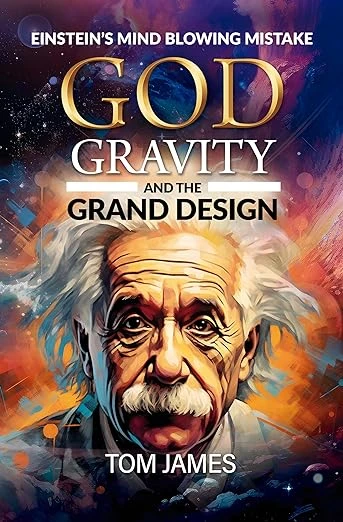 God, Gravity and the Grand Design: Einstein’s Mind... - CraveBooks