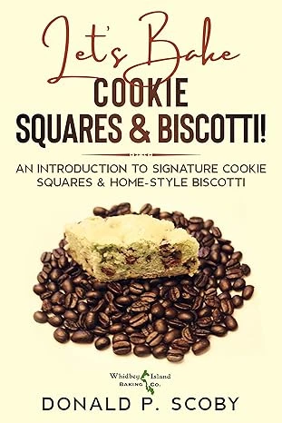 Let’s Bake Cookie Squares and Biscotti! - CraveBooks