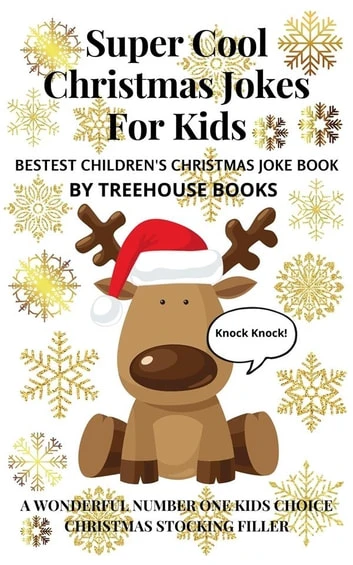 Super Cool Christmas Jokes for Kids: Bestest Children's Christmas Joke Book