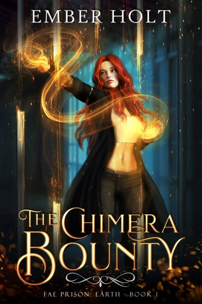 The Chimera Bounty (Fae Prison: Earth Book 1) - CraveBooks