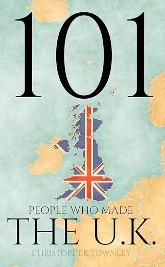 101 People Who Made the UK