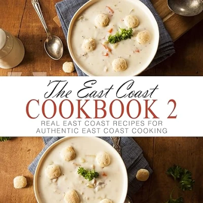 The East Coast Cookbook 2