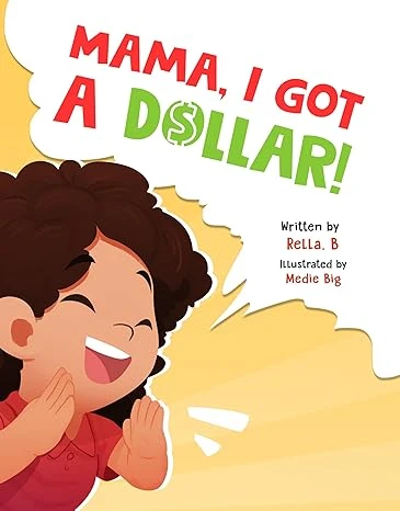 Mama, I Got a Dollar! - CraveBooks