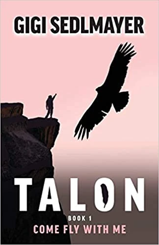 Talon, come fly with me - First book of 6 book series.