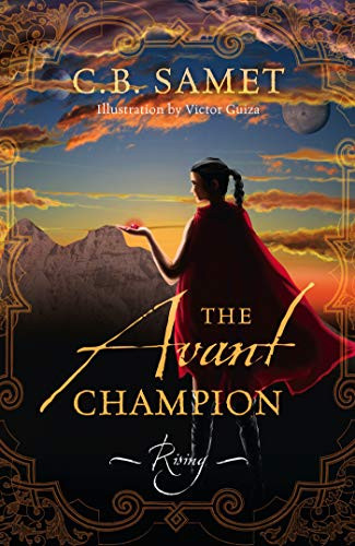 The Avant Champion: Rising ​Book 1