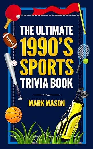 The Ultimate 1990's Sports Trivia Book - CraveBooks