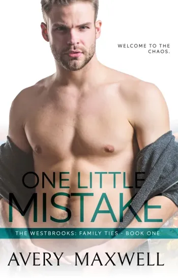 One Little Mistake: A Small-Town Enemies-to-Lovers Romance (The Westbrooks: Family Ties Book 1)
