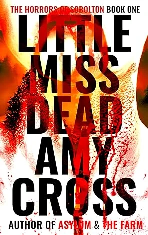 Little Miss Dead (The Horrors of Sobolton Book 1)