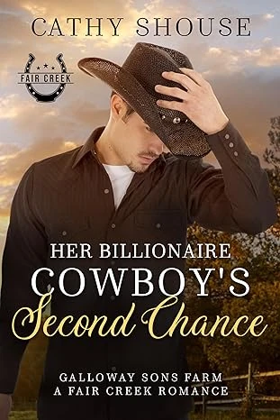 Her Billionaire Cowboy's Second Chance