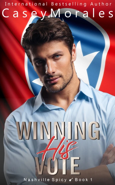 Winning His Vote: An Enemies to Lovers MM Romance (Nashville Spicy Book 1)