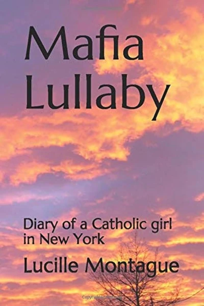 Mafia Lullaby: Diary of a Catholic girl in New Yor... - CraveBooks
