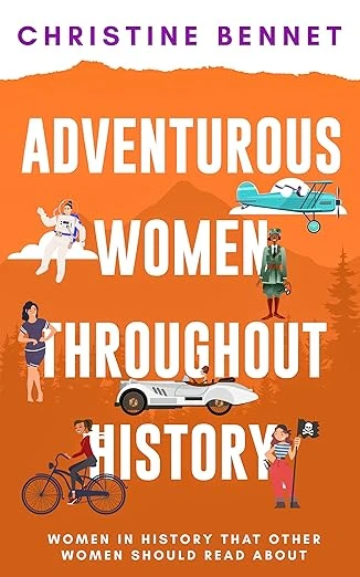 Adventurous Women Throughout History