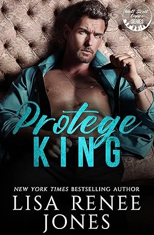 Protégé King (Wall Street Empire: Strictly Busines... - CraveBooks