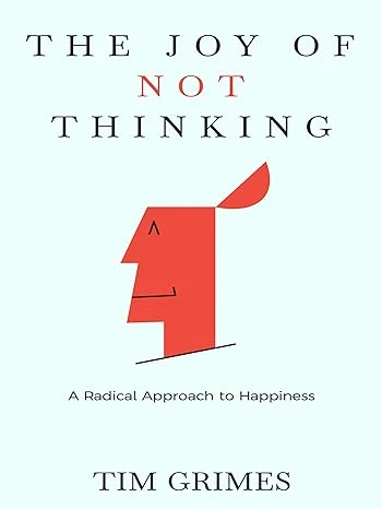 The Joy of Not Thinking - CraveBooks