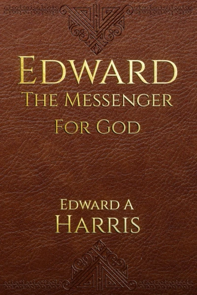 Edward Messenger for God