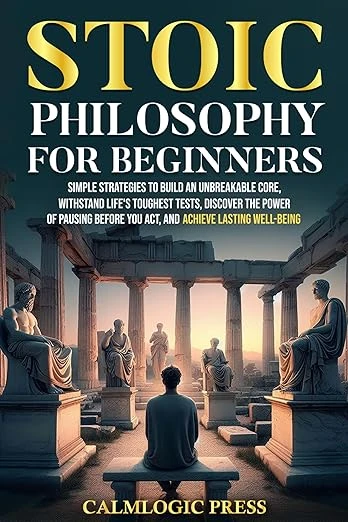 Stoic Philosophy for Beginners