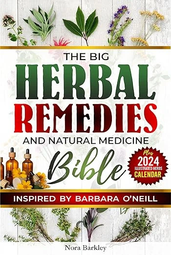 Herbal Remedies & Natural Medicine Bible Inspired by Barbara O'Neill