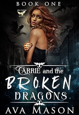 Carrie and the Broken Dragons