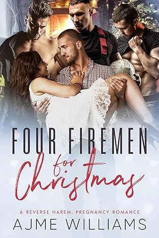 Four Firemen For Christmas: A Reverse Harem, Pregnancy Romance (The Why Choose Haremland)