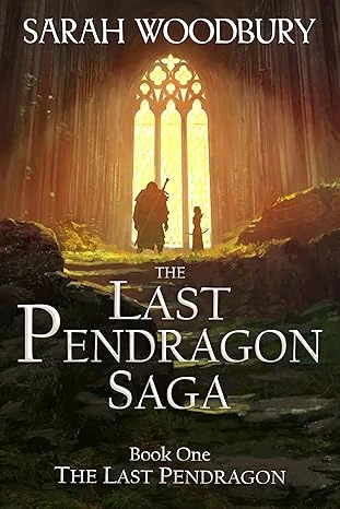 The Last Pendragon (The Last Pendragon Saga Book 1)