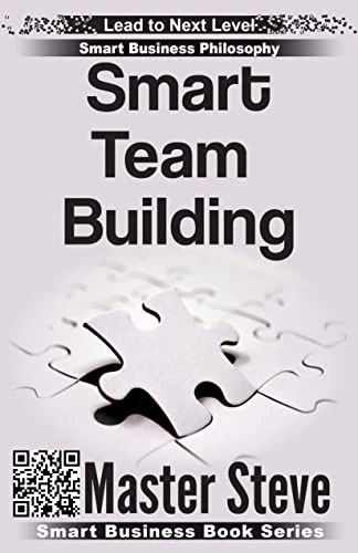 Smart Team Building (Smart Business Book Series) - CraveBooks