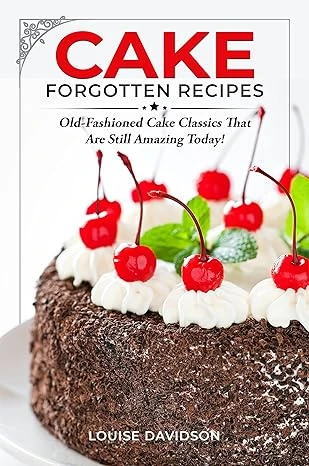 Cake Forgotten Recipes