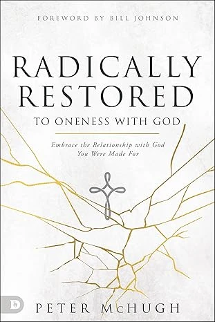 Radically Restored to Oneness with God - CraveBooks