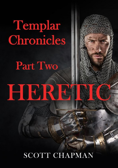 Templar Chronicles: Heretic - Crave Books