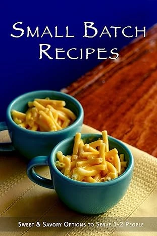 Small Batch Recipes - CraveBooks