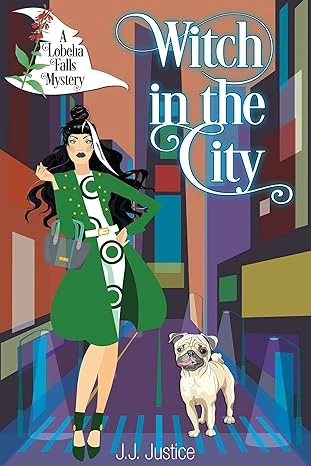 Witch in the City (Lobelia Falls Mysteries)