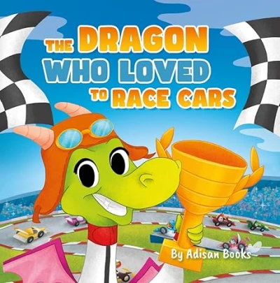 The Dragon Who Loved To Race Cars (The Animal Who.... - CraveBooks