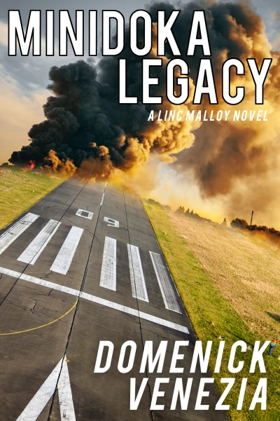 Minidoka Legacy - Linc Malloy Book 2 - CraveBooks