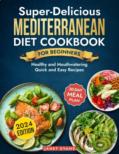 Super-Delicious Mediterranean Diet Cookbook For Be... - CraveBooks