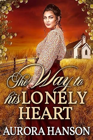 The Way to His Lonely Heart: A Historical Western... - CraveBooks