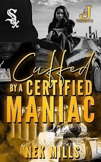 Cuffed by a Certified Maniac - CraveBooks